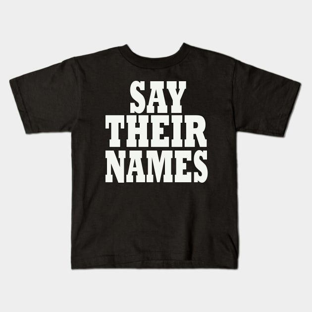 say their names african american history Kids T-Shirt by elmouden123